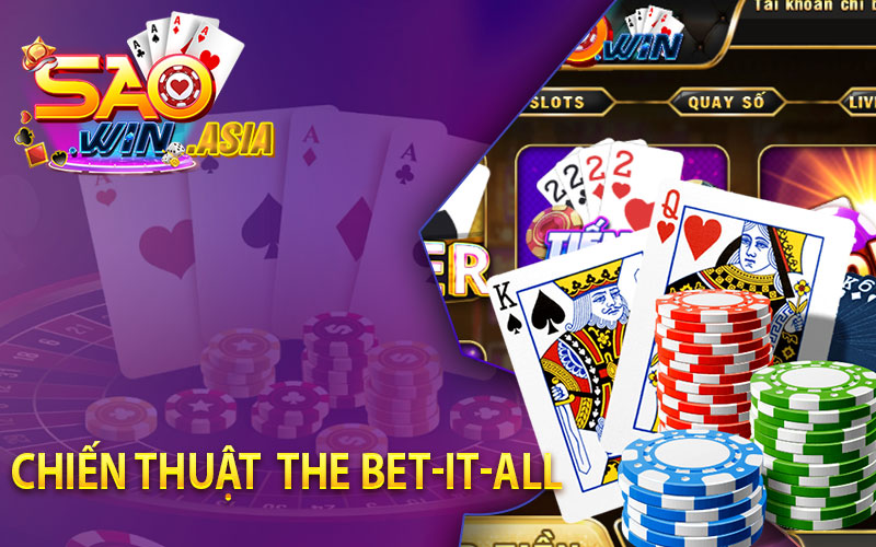 Chiến-thuật--The-Bet-It-All